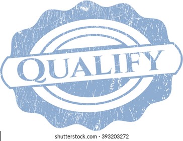 Qualify rubber grunge texture seal