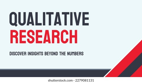 Qualitative Research: Research method that explores subjective experiences and meanings.