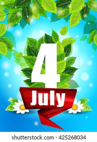 Quality background with green leaves. Bright poster July 4th with flowers and the words, pattern, design for printing.