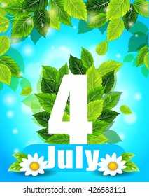 Quality background with green leaves. Summer July 4th poster with flowers and the words, pattern, design for printing.