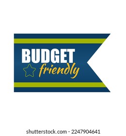 Quality badge budget friendly. Label, sticker, exclusive premium button. Vector illustration isolated icon saver.