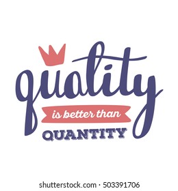 Quality is better than quantity - red and blue color handwritten vector lettering with crown. Calligraphic inscription. Hand drawn lettering print. Apparel, t-shirt, bag, sticker, poster, card design