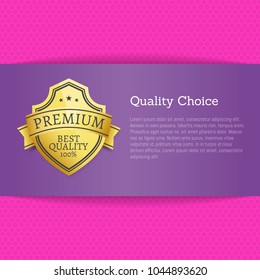 Quality choice exclusive high quality best advertisement golden award guarantee label on poster gold stamp vector illustration design on certificate