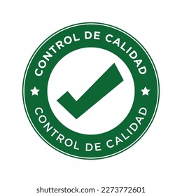 quality control approved means "control de calidad aprobado" in spanish