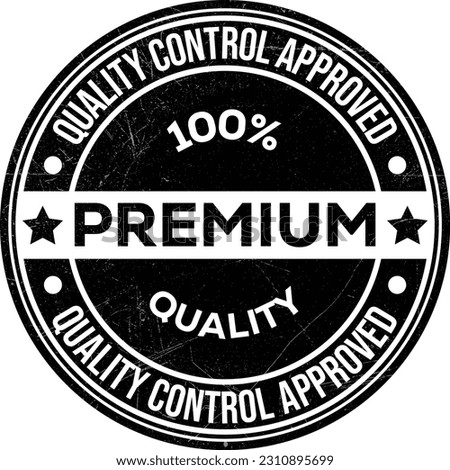 Quality Control Approved Stamp, Badge, Icon, Seal, Emblem, Quality Assurance Label, Quality Concept, Service, Controller, Patch, Rubber, Product, Sticker, Vector Illustration With Grunge Texture