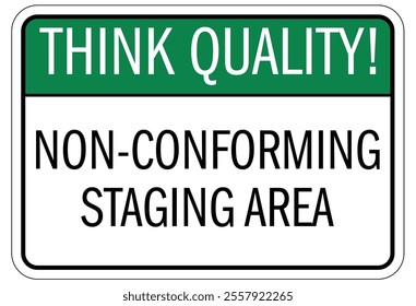 Quality control sign and labels