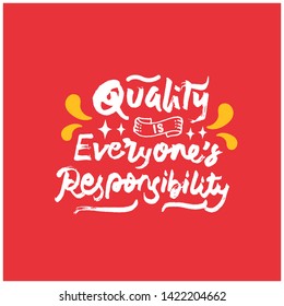 
quality is everyone responsibility hand drawn lettering inspirational and motivational quote
