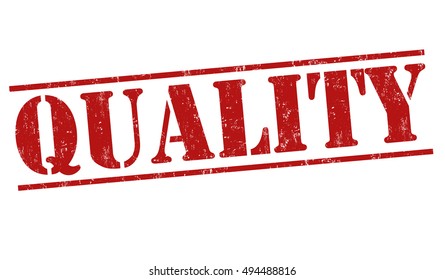 Quality grunge rubber stamp on white background, vector illustration