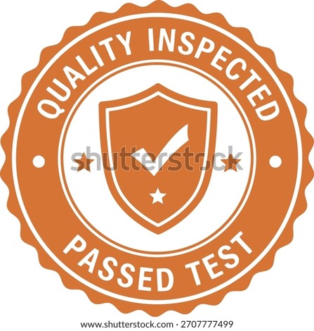Quality inspected passed test approved certification badge stamp