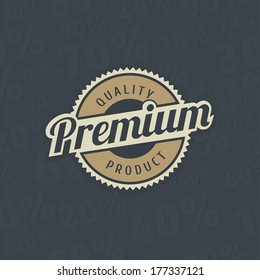 Quality Logo High Premium Warranty Best Vector Icon Certificate Premium Quality Label On Seamless Sale Background Quality Logo High Premium Warranty Best Vector Icon Certificate Classic Background Sce