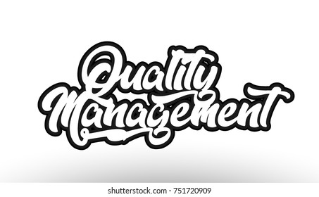 quality management black beautiful graffiti text word expression typography isolated on white background suitable for a logo banner t shirt or brochure design
