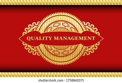 Quality management text inside Gold and Red emblem. Traditional chic background. Artistic illustration. 