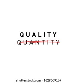 Quality, not quantity. Slow fashion propaganda inscription. Design for posters and banners. Vector stock illustration.