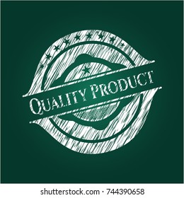 Quality Product chalk emblem written on a blackboard