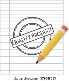 Quality Product draw with pencil effect
