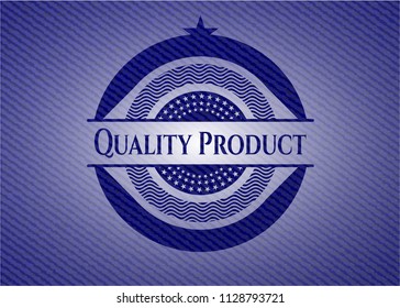 Quality Product emblem with jean background