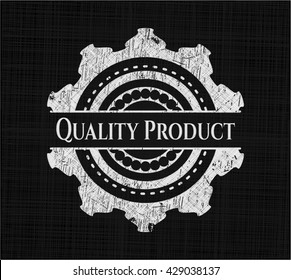 Quality Product written on a blackboard