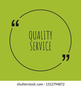 Quality service word concept. "Quality service" on green background with quote. Use for cover, banner, blog. 