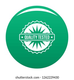 Quality tested logo. Simple illustration of quality tested vector logo for any design green