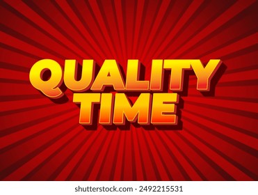 Quality time. Text effect design in 3D style with good colors