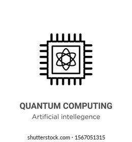 Quantum computing outline vector icon. Thin line black quantum computing icon, flat vector simple element illustration from editable artificial intellegence and future technology concept isolated on 