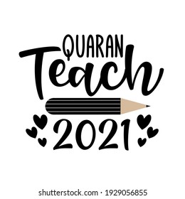 QuaranTeach 2021- funny greeting
in covid-19 pandemic self isolated period. 