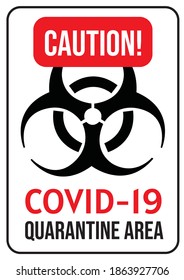 Quarantine area sign. Biohazard danger virus warning. Vector illustration Vertical 