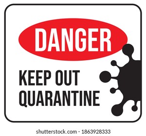 Quarantine area sign. Keep out Quarantine. Danger virus warning. Vector illustration horizontal