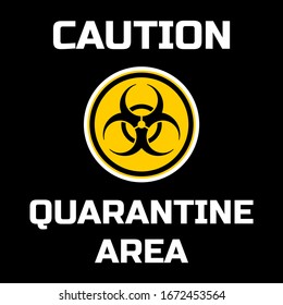 Quarantine Area Warning Sign. Vector Image.
