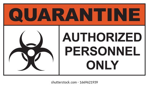Quarantine authorized personnel only signage vector. Qurantine signage vector.