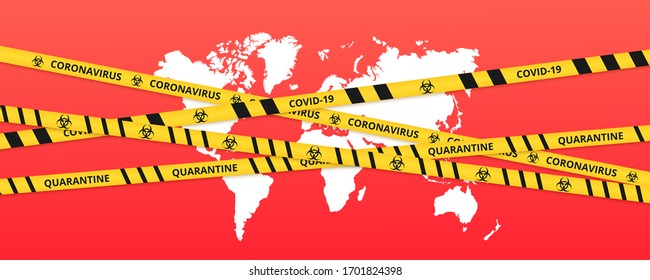 Quarantine background of lockdown tape border above the world. Warning coronavirus quarantine yellow and black stripes