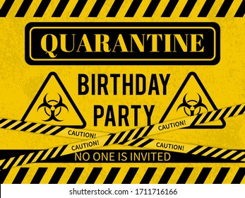 Quarantine Birthday Party sign with Biohazard symbol. Social Distancing Birthday concept. Coronavirus COVID-19 Pandemic. Vector template for banner, typography poster, flyer, greeting card, postcard.
