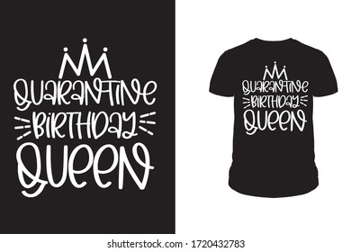 Quarantine Birthday Queen t shirt design