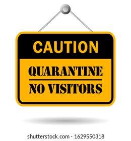 Quarantine caution vector sign isolated on white background, lockdown concept