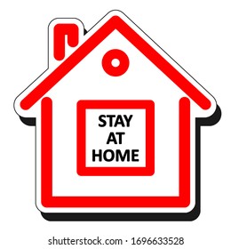 Quarantine concept. Sticker in the form of a house with the words Stay at home. Coronavirus, 2019-nCov, Covid-19.