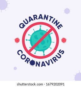 Quarantine Coronavirus, Covid19 for banner, flyer, poster template