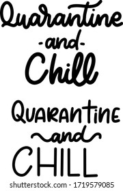 Quarantine Coronavirus Covid-19 Quote. Lettering Phrase Vector. Health care and Stay At Home Vector Hand Lettering.