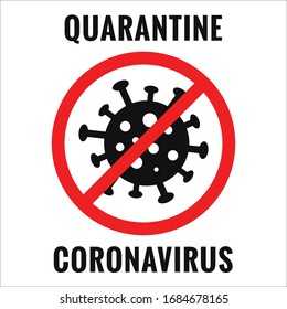 Quarantine Coronavirus sign. Flat Covid-19 pandemic protection vector.