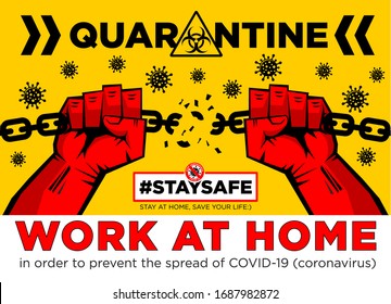 Quarantine COVID-19 chains broken by hands. Stop coronavirus. Stay safe, work at home. Illustration, vector