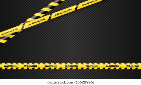 Quarantine danger tape. Covid 19 and quarantine zone yellow warning tape. Coronavirus covid danger stripe on dark transparent background. Safety warning yellow black stripes
