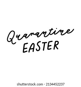 Quarantine Easter Calligraphy Logo. Easter Day Hand Lettering Logo Isolated in White