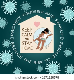 Quarantine to escape spreading Coronavirus, motivational poster. Two siblings are spending time together at home, Keep calm and stay home - quote. Protect yourself and family, reduce risk to others.