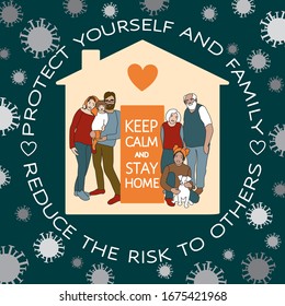 Quarantine to escape spreading coronavirus, motivational poster. Family-parents, grandparents, kids - stay at home , Keep calm and stay home - quote. Protect yourself and family, reduce risk to others