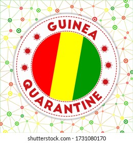 Quarantine in Guinea sign. Round badge with flag of Guinea. Country lockdown emblem with title and virus signs. Vector illustration.