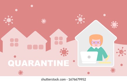 Quarantine - A man is working from home