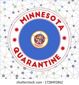 Quarantine in Minnesota sign. Round badge with flag of Minnesota. Us state lockdown emblem with title and virus signs. Vector illustration.