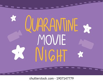 Quarantine movie night design of covid 19 virus lettering message theme Vector illustration