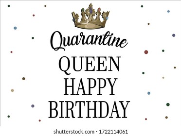 Quarantine Queen Birthday Lettering Vector Social Distance Postcard Design,paper,fabric,pattern,print,diaries,note Book