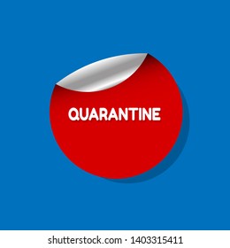 Quarantine -red label,sticker,tag. white text with shadow