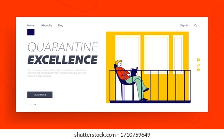 Quarantine Self Isolation. Virus Spreading Prevention Landing Page Template. Male Character Sitting on Balcony Read Book during Covid19 Pandemic Global Outbreak, Epidemic. Linear Vector Illustration